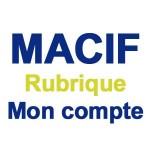 Rubrique Mon compte MACIF France - www.macif.fr